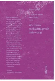 W cieniu rozkwitaj�cych dziewcz�t. Cykl W poszukiwaniu straconego czasu. Tom 2
