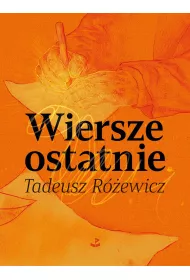 Wiersze ostatnie