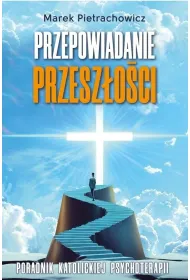 Przepowiadanie przesz�o�ci