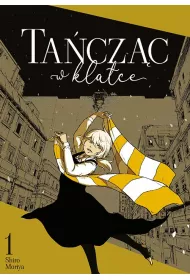 Ta�cz�c w klatce. Tom 1