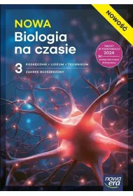 NOWA Biologia na czasie 3. Podr�cznik dla liceum og�lnokszta�c�cego i technikum. Zakres rozszerzony. Edycja 2026