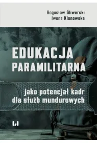 Edukacja paramilitarna jako potencja kadr dla...