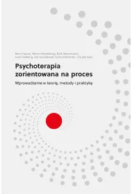 Psychoterapia zorientowana na proces. Wprowadzenie w teori�, metody i praktyk�