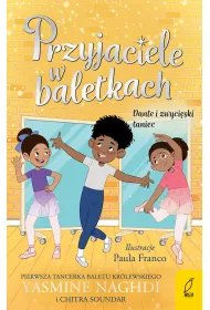 Przyjaciele w baletkach. Dante i zwyci�ski taniec