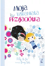 Moja wspania�a przyjaci�ka