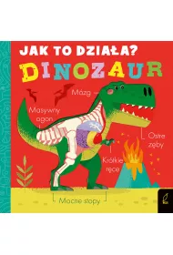 Jak to dziaa? Dinozaur