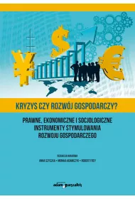 Kryzys czy rozw�j gospodarczy?