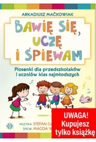 Bawi� si�, ucz� i �piewam. Ksi��ka