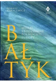 Ba�tyk. Morze �r�dziemne p�nocnej Europy