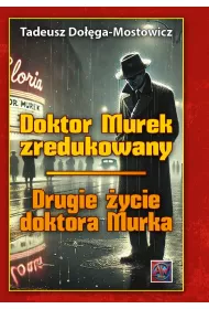 Doktor Murek zredukowany. Drugie ycie.. T.1-2