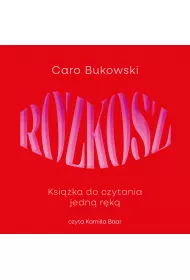 Audiobook Rozkosz. Ksika do czytania jedn rk mp3