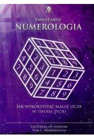 Numerologia. Ezoteryka od podstaw. Tom 1