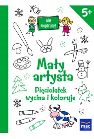 Ma�y artysta pi�ciolatek wycina i koloruje ale m�drale