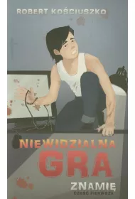 Niewidzialna gra. Cz�� I. Znami�