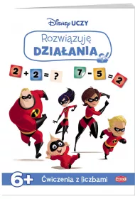 Disney uczy. Iniemamocni 2. Rozwi�zuj� dzia�ania