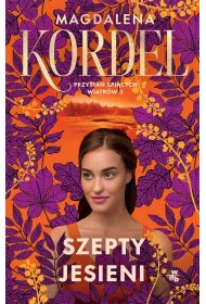 Szepty jesieni. Przysta picych wiatrw. Tom 3