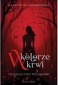 eBook W kolorze krwi. Dziedzictwo przodkw mobi epub