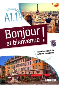 Bonjour et bienvenue! A1.1 podr�cznik + CD