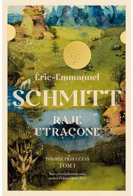 Raje utracone. Podr� przez czas. Tom 1