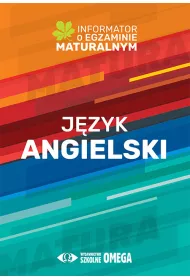 Jzyk angielski. Informator o egzaminie maturalnym z jzyka angielskiego od roku szkolnego 2022/2023