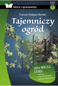 Tajemniczy ogr�d. Lektura z opracowaniem
