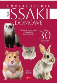 Ma�e ssaki domowe. Encyklopedia