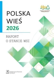 Polska wie� 2026. Raport o stanie wsi