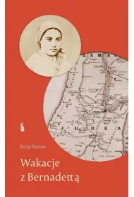 Wakacje z Bernadett�
