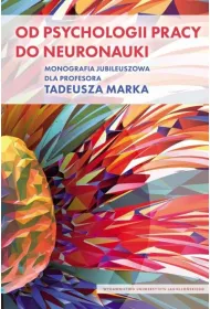 Od psychologii pracy do neuronauki