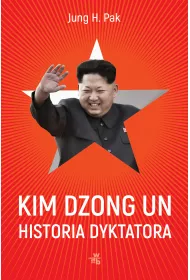 Kim Dzong Un. Historia dyktatora