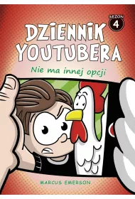 Nie ma innej opcji. Dziennik Youtubera. Sezon 4