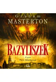 Audiobook Bazyliszek. Nathan Underhill. Tom 1 mp3