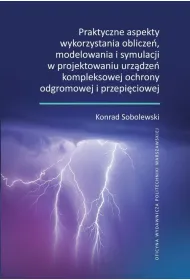 eBook Praktyczne aspekty wykorzystania oblicze, modelowania i symulacji w projektowaniu urzdze kompleksowej ochrony odgromowej i przepiciowej pdf