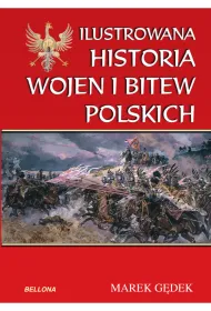 Ilustrowana historia wojen i bitew polskich