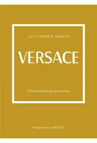 Versace. Historia kultowego domu mody