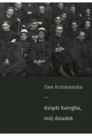 Ksi�dz Kaingba, m�j dziadek