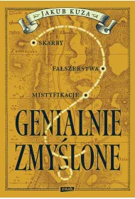 eBook Genialnie zmylone? Skarby, faszerstwa, mistyfikacje mobi epub