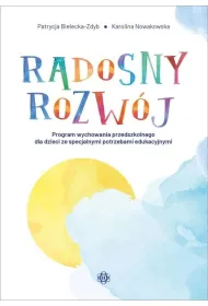 Radosny rozw�j program wychowania przedszkolnego dla dzieci ze specjalnymi potrzebami edukacyjnymi