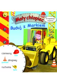 Ma�y ch�opiec. Do wsp�lnego czytania. Buduj z Markiem