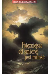 Pot�niejsza od �mierci jest mi�o��