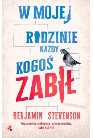 W mojej rodzinie ka�dy kogo� zabi�