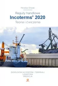 Regu�y handlowe. Incoterms 2020. Teoria i �wiczenia
