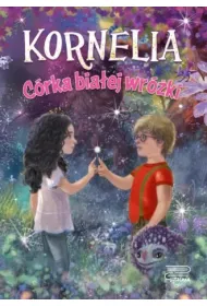 C�rka bia�ej wr�ki. Kornelia. Tom 1