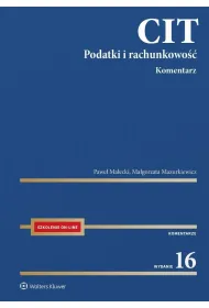 CIT. Komentarz. Podatki i rachunkowo��