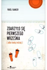 Zdarzy�o si� pierwszego wrze�nia (albo kiedy indziej)