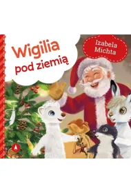 Wigilia pod ziemi�