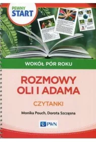 Pewny start. Wok� p�r roku. Czytanki. Rozmowy Oli i Adama