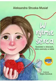 eBook W rytmie serca. Opowieci o dzieciach , ktre uwierzyy w siebie mobi epub