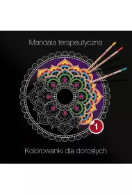 Mandala terapeutyczna 1. Kolorowanki dla doros�ych