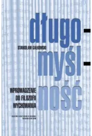 D�ugomy�lno��. Wprowadzenie do filozofii wychowania